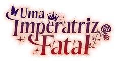 Logo for Uma Imperatriz Fatal
