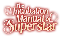 Logo for The Incubation Manual of Superstar