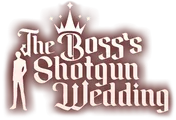 Logo for The Boss's Shotgun Wedding