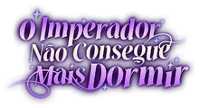 Logo for O Imperador Não Consegue Mais Dormir