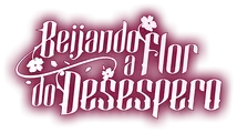 Logo for Beijando a Flor do Desespero