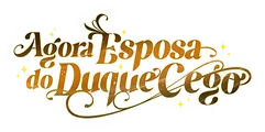 Logo for Agora Esposa do Duque Cego