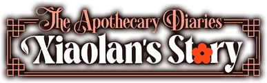 Logo for The Apothecary Diaries: Xiaolan’s Story