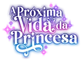 Logo for A Próxima Vida da Princesa