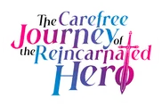 Logo for The Carefree Journey of the Reincarnated Hero