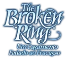 Logo for The Broken Ring: Um Casamento Fadado ao Fracasso