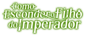 Logo for Como Esconder o Filho do Imperador