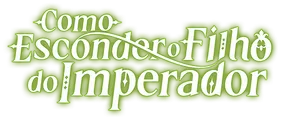 Logo for Como Esconder o Filho do Imperador