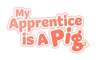 Logo for My Apprentice is A Pig