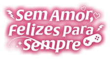 Logo for Sem Amor, Felizes Para Sempre