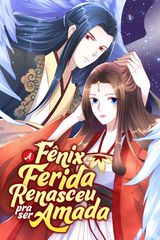 Cover for A Fênix Ferida Renasceu pra ser Amada