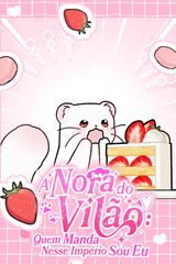 Cover for A Nora do Vilão: Quem Manda Nesse Império sou Eu