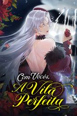 Cover for Com Vocês, A Vilã Perfeita