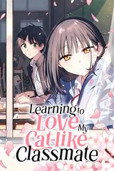 Cover for Learning to Love My Cat-like Classmate