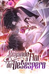 Cover for Beijando a Flor do Desespero