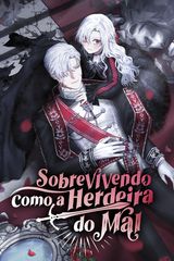 Cover for Sobrevivendo Como a Herdeira do Mal