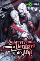 Cover for Sobrevivendo Como a Herdeira do Mal