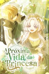 Cover for A Próxima Vida da Princesa
