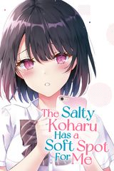 Cover for The Salty Koharu Has a Soft Spot for Me