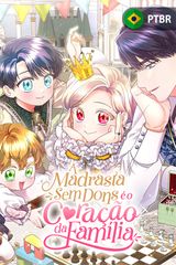 Cover for A Madrasta Sem Dons é o Coração da Família