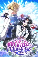 Cover for A 100ª Vida da Filha do Vilão
