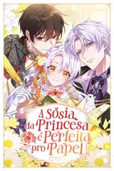Cover for A Sósia da Princesa é Perfeita pro Papel