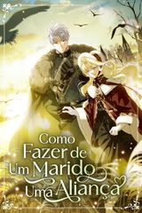 Cover for Como Fazer de Um Marido Uma Aliança