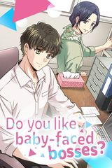 Cover for Do you like baby-faced bosses?