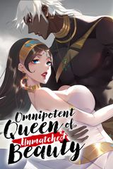 Cover for Omnipotent Queen of Unmatched Beauty
