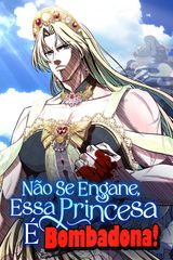 Cover for Não Se Engane, Essa Princesa É Imbatível
