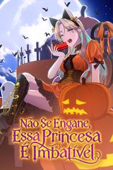 Cover for Não Se Engane, Essa Princesa É Imbatível