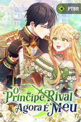Cover for O Príncipe Rival Agora É Meu