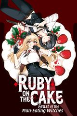 Cover for Ruby on the Cake: Feast of the Man-Eating Witches