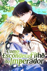 Cover for Como Esconder o Filho do Imperador