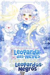 Cover for A Pequena Leoparda-das-Neves E Sua Família de Leopardos-Negros