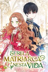 Cover for Serei A Matriarca Nesta Vida