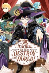 Cover for Teacher, We Will Destroy the World!