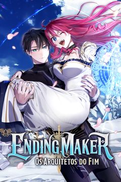 Cover for Ending Maker: Os Arquitetos do Fim