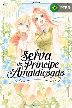 Cover for A Serva do Príncipe Amaldiçoado
