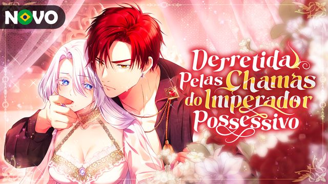 Wallpaper for Derretida Pelas Chamas do Imperador Possessivo