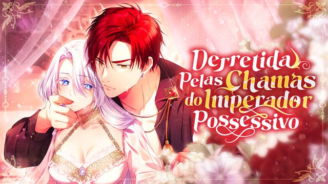 Wallpaper for Derretida Pelas Chamas do Imperador Possessivo