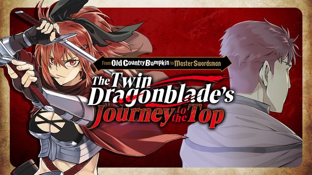 Wallpaper for From Old Country Bumpkin to Master Swordsman: The Twin Dragonblade's Journey to the Top