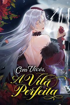 Cover for Com Vocês, A Vilã Perfeita