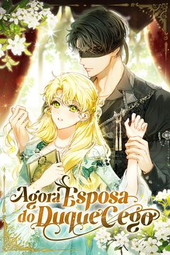 Cover for Agora Esposa do Duque Cego