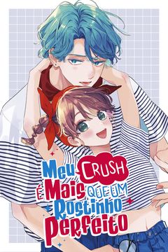 Cover for Meu Crush é Mais que um Rostinho Perfeito