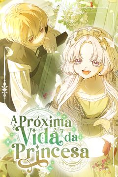 A Próxima Vida da Princesa