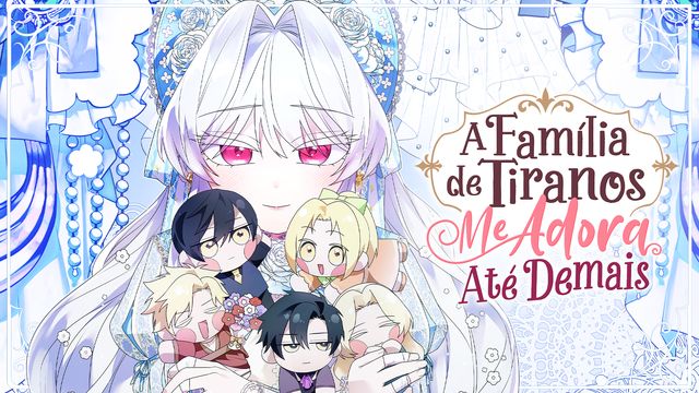 Wallpaper for A Família de Tiranos Me Adora Até Demais