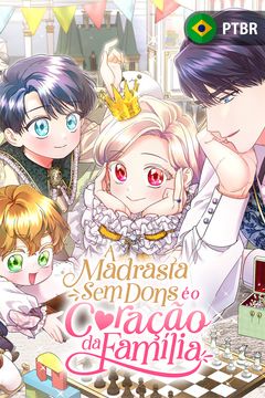 Cover for A Madrasta Sem Dons é o Coração da Família