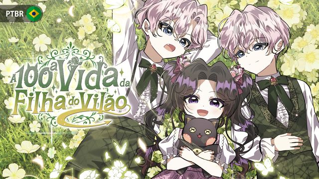 Wallpaper for A 100ª Vida da Filha do Vilão