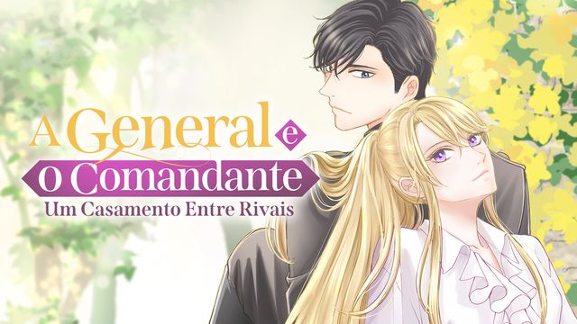 Wallpaper for A General e o Comandante: Um Casamento Entre Rivais